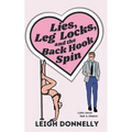 Lies, Leg Locks, and the Back Hook Spin
