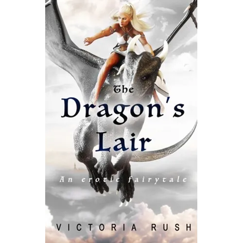 The Dragon's Lair: Forbidden Fantasies from Magical World
