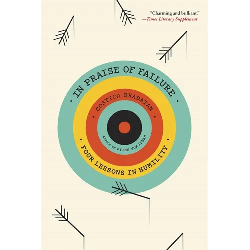 In Praise of Failure: Four Lessons in Humility