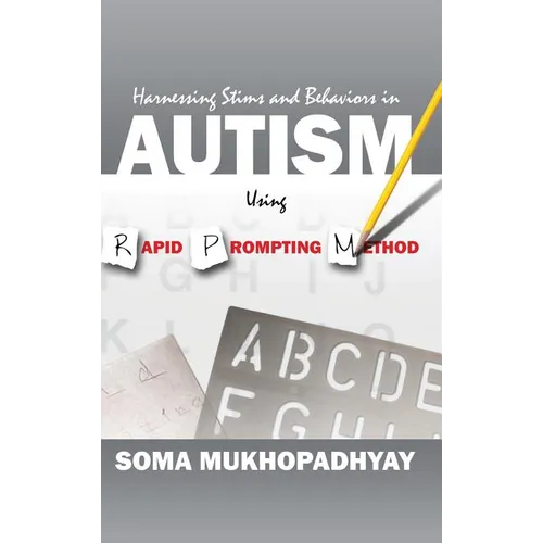Harnessing Stims and Behaviors in Autism Using Rapid Prompting Method
