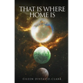 That Is Where Home Is