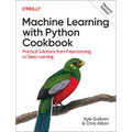 Machine Learning with Python Cookbook: Practical Solutions from Preprocessing to Deep Learning