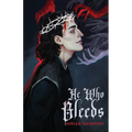 He Who Bleeds