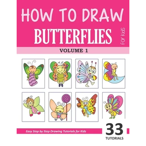 How to Draw Butterflies for Kids - Volume 1