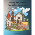 Wesley and Avery's Fire Safety Adventure
