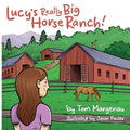 Lucy's Really Big Horse Ranch!