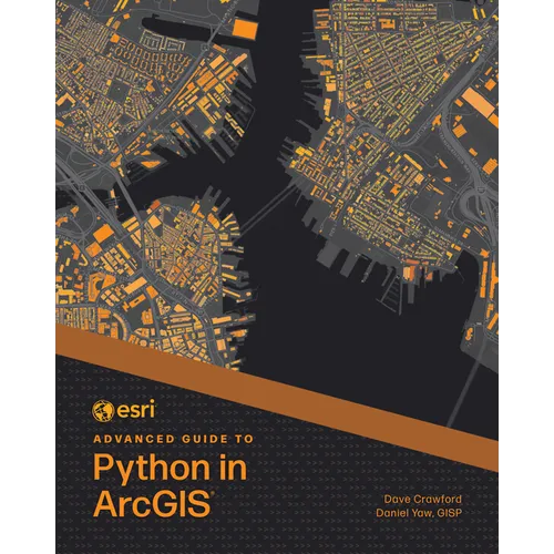 ESRI Advanced Guide to Python in ArcGIS