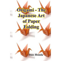 Origami - The Japanese Art of Paper Folding