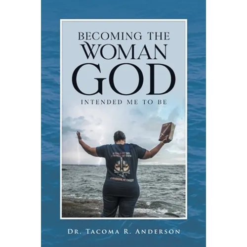 Becoming the Woman God Intended Me to Be