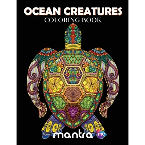 Ocean Creatures Coloring Book: Coloring Book for Adults: Beautiful Designs for Stress Relief, Creativity, and Relaxation