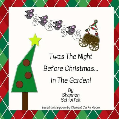 Twas the Night Before Christmas in The Garden