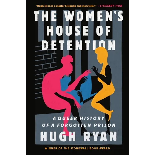 The Women's House of Detention: A Queer History of a Forgotten Prison