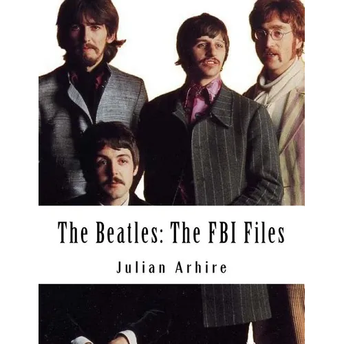 The Beatles: The FBI Files