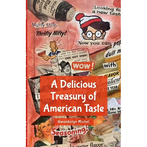 A Delicious Treasury of American Taste