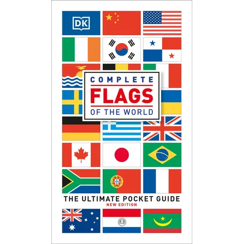 Complete Flags of the World: The Ultimate Pocket Guide