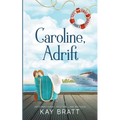 Caroline, Adrift