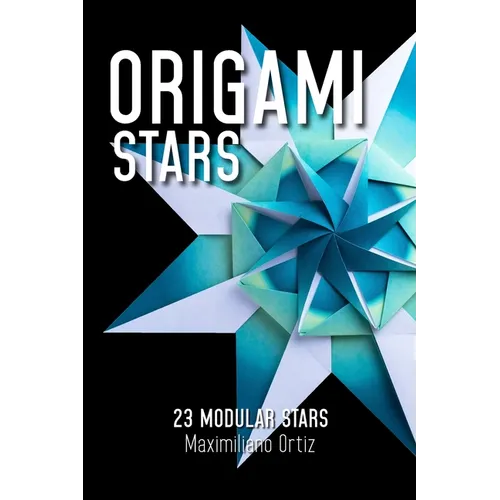 Origami Stars: 23 Modular Stars