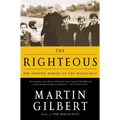 The Righteous: The Unsung Heroes of the Holocaust