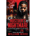 Hustler's Nightmare: An Excellent Urban Fiction Novel