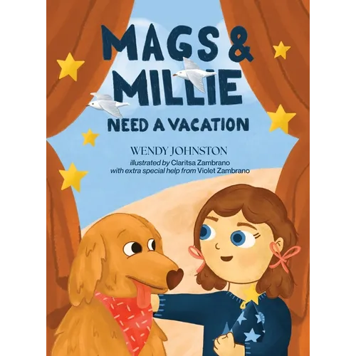 Mags & Millie Need a Vacation