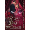 The Riddle of the Roses: A Victorian Historical Romance Mystery