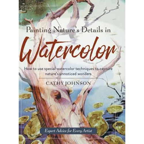 Painting Nature's Details in Watercolor