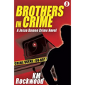Brothers in Crime: Jesse Damon Crime Novel #5