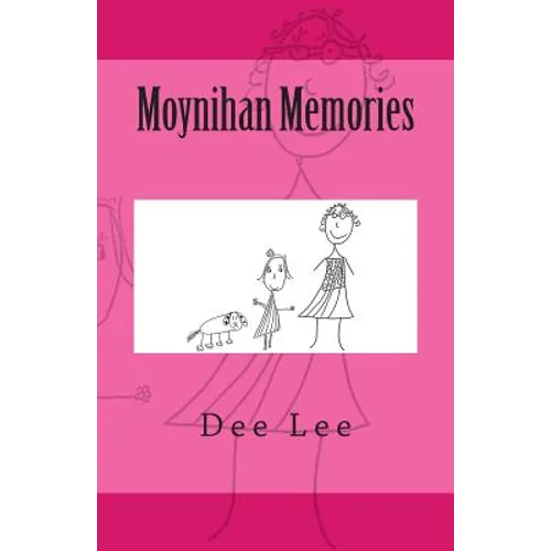 Moynihan Memories