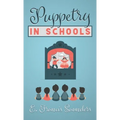 Puppetry in Schools