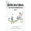 Bella and Nash: Our First Camping Trip