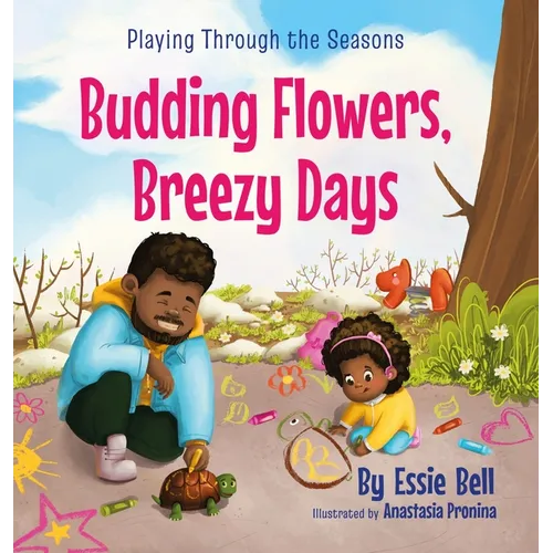 Playing Through the Seasons: Budding Flowers, Breezy Days