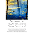 Preparing the HEART for Ministry Vessel Preparation