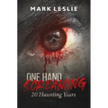 One Hand Screaming: 20 Haunting Years