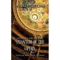 Lessons From the Phantom of the Opera