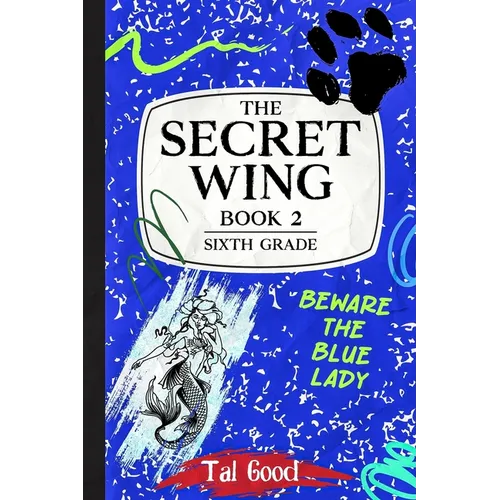 The Secret Wing: Book 2 - Sixth Grade