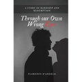 Through Our Own Wrong Eyes: The story of Miss Ruby and Paul Oscar
