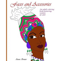 Faces and Accessories: An adult coloring book featuring women of color