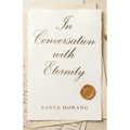 In Conversation with Eternity