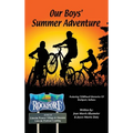 Our Boy's Summer Adventure