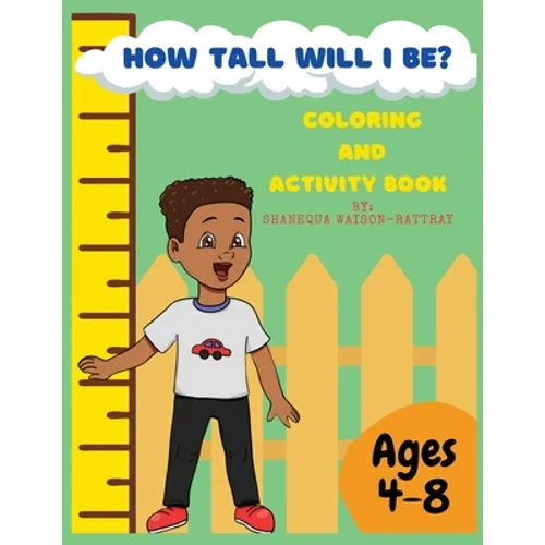 How Tall Will I Be? Coloring and Activity Book