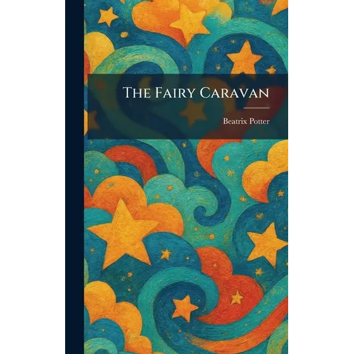 The Fairy Caravan