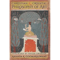 Christian and Oriental Philosophy of Art