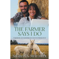 The Farmer Says I Do
