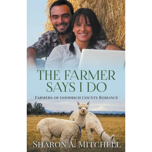 The Farmer Says I Do