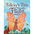 Felicity's First Flight