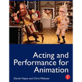Acting and Performance for Animation