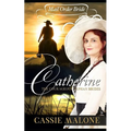 Mail Order Bride: Catherine: The Courageous Orphan Brides (Western Historical Romance)