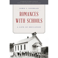 Romances with Schools: A Life of Education