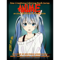 New Creations Coloring Book Series: Anime