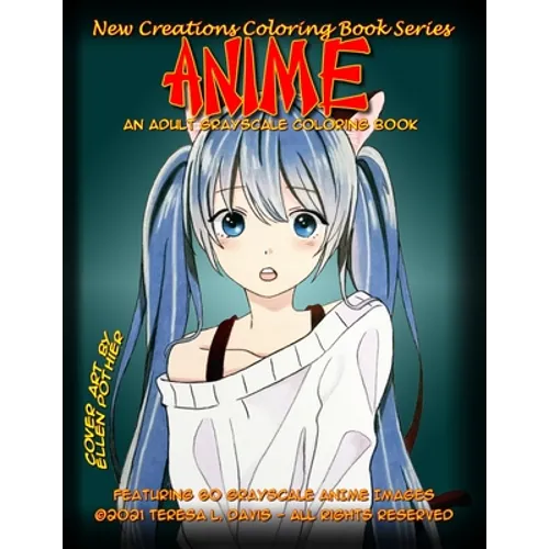 New Creations Coloring Book Series: Anime